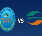 Nhận định Khánh Hòa vs Viettel 17h00, 25/05 (Cúp QG Việt Nam)