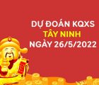 Dự đoán xổ số Tây Ninh ngày 26/5/2022 thứ 5 hôm nay