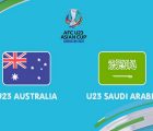 Tip kèo U23 Australia vs U23 Saudi Arabia – 20h00 15/06, U23 Châu Á