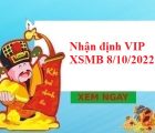 Nhận định VIP kết quả XSMB 8/10/2022