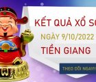 Dự đoán XSTG 9/10/2022 chốt bạch thủ VIP Tiền Giang