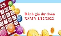 Đánh giá dự đoán KQXSMN 1/12/2022