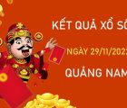 Dự đoán XSQNM 29/11/2022 thống kê VIP Quảng Nam