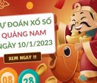 Dự đoán kết quả xổ số Quảng Nam ngày 10/1/2023 thứ 3 hôm nay