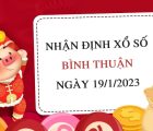 Nhận định xổ số Bình Thuận ngày 19/1/2023 thứ 5 hôm nay