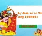 Dự đoán xổ số Vĩnh Long 25/8/2023