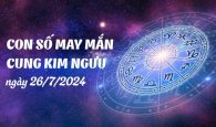 Con số may mắn của cung Kim Ngưu ngày 26/7/2024 hưởng lộc