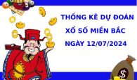 Thống kê dự đoán XSMB 12/7/2024 hôm nay dễ trúng