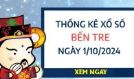 Thống kê cặp số đẹp xổ số Bến Tre ngày 1/10/2024 thứ 3 hôm nay