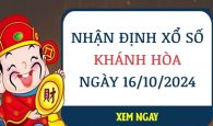 Nhận định số đại cát xổ số Khánh Hòa ngày 16/10/2024 thứ 4