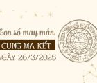 Con số đại cát cung Ma Kết 26/3/2025
