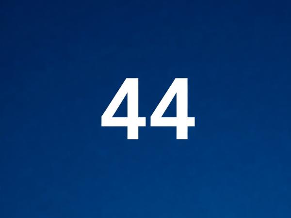 Khám phá ý nghĩa số 44 con số của thử thách và cơ hội