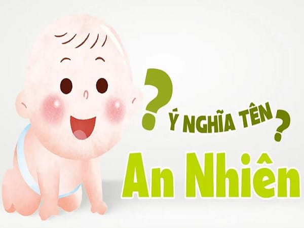 Ý nghĩa sâu sắc của tên An Nhiên